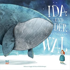 Bild des Verkufers fr Ida und der fliegende Wal. Alter: ab 4 Jahren. zum Verkauf von A43 Kulturgut