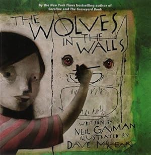 Bild des Verkufers fr The Wolves in the Walls: Dave McKean, Neil Gaiman zum Verkauf von WeBuyBooks