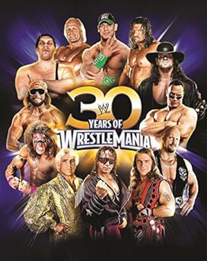 Seller image for 30 Years of WrestleMania for sale by WeBuyBooks