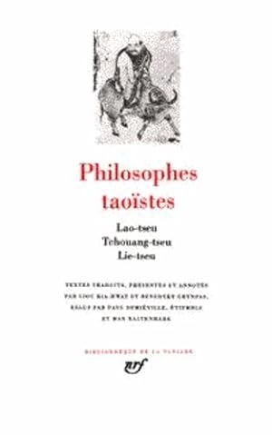 Philosophies Taoïstes - Lao-Tseu, Tchouang-Tseu, Lie-Tseu