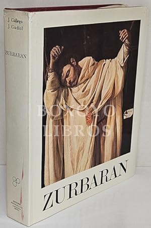 Zurbarán (1598-1664). Biografía y análisis crítico de Julián Gállego. Catálogo de las obras de Jo...