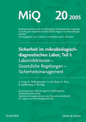 Seller image for MIQ 20: Sicherheit im mikrobiologisch-diagnostischen Labor, Teil I: Laborinfektionen - Gesetzliche Regelungen - Sicherheitsmanagement for sale by Studibuch