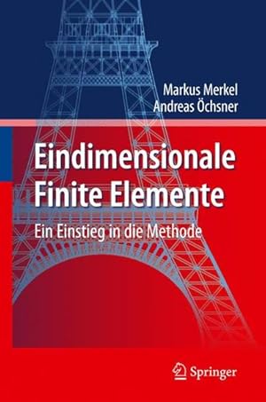 Immagine del venditore per Eindimensionale Finite Elemente: Ein Einstieg in die Methode venduto da Studibuch