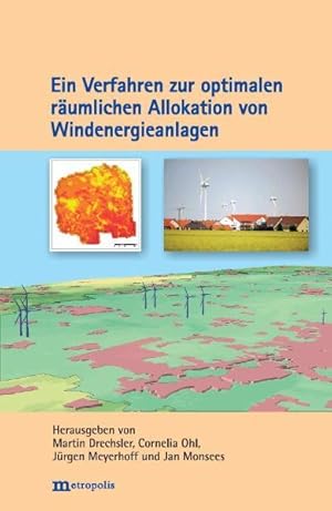 Bild des Verkufers fr Ein Verfahren zur optimalen rumlichen Allokation von Windenergieanlagen (kologie und Wirtschaftsforschung) zum Verkauf von Studibuch