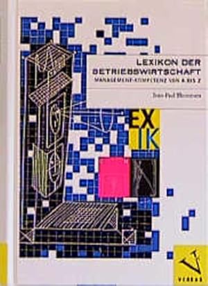 Seller image for Lexikon der Betriebswirtschaft. Management-Kompetenz von A bis Z for sale by Studibuch