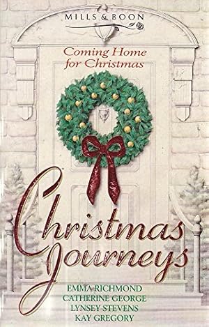 Immagine del venditore per Christmas Journeys: A Man to Live For, Yule Tide, Mistletoe Kisses, and, Christmas Charade (MB Coming Home for Christmas S.) venduto da WeBuyBooks