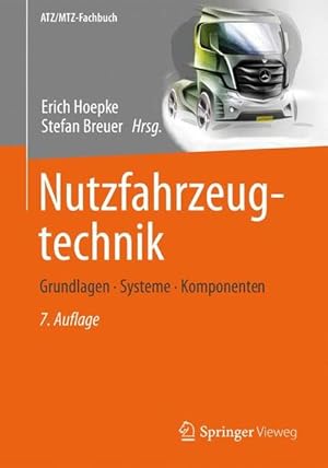 Imagen del vendedor de Nutzfahrzeugtechnik: Grundlagen, Systeme, Komponenten (ATZ/MTZ-Fachbuch) a la venta por Studibuch