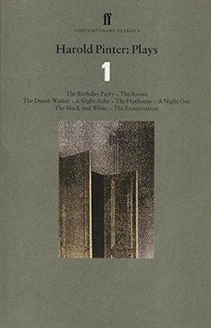 Immagine del venditore per Plays 1: The Birthday Party, The Room, The Dumb Waiter, A Slight Ache, The Hothouse, A Night Out, The Black and White, The Examina,Vol. 1 (Faber Contemporary Classics) venduto da WeBuyBooks