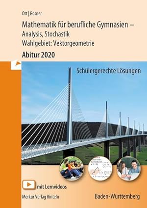 Bild des Verkufers fr Mathematik fr berufliche Gymnasien - Abitur 2020 - Wahlgebiet: Vektorgeometrie zum Verkauf von Studibuch