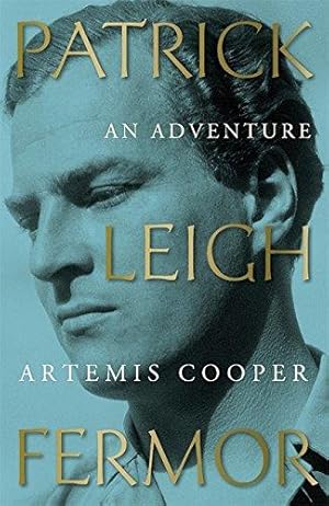 Image du vendeur pour Patrick Leigh Fermor: An Adventure mis en vente par WeBuyBooks