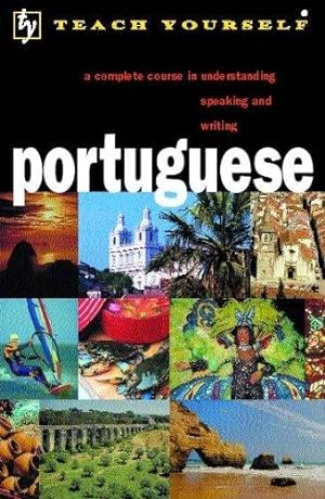 Seller image for Teach Yourself Portuguese: A Complete Course in Understanding Speaking and Writing (Teach Yourself Portuguese Language Complete Courses) (course book) for sale by WeBuyBooks