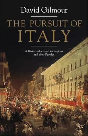 Imagen del vendedor de The Pursuit of Italy: A History of a Land, its Regions and their Peoples a la venta por WeBuyBooks