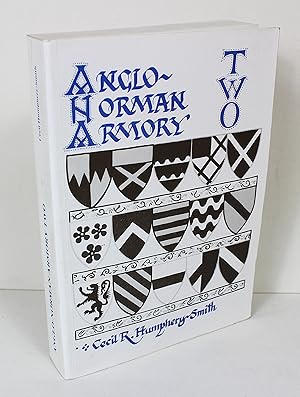 Imagen del vendedor de Anglo-Norman Armory Two. An Ordinary of Thirteenth Century Armorials a la venta por Peak Dragon Bookshop 39 Dale Rd Matlock