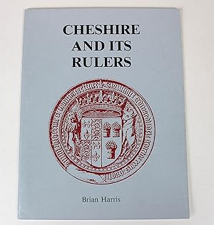 Cheshire and Its Rulers