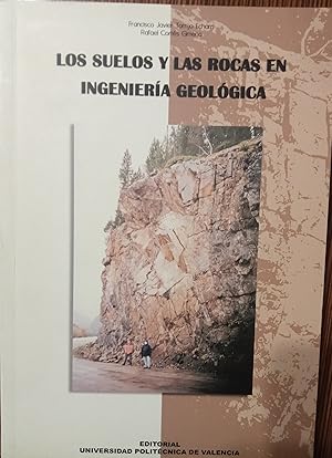 LOS SUELOS Y LAS ROCAS EN INGENIERÍA GEOLÓGICA