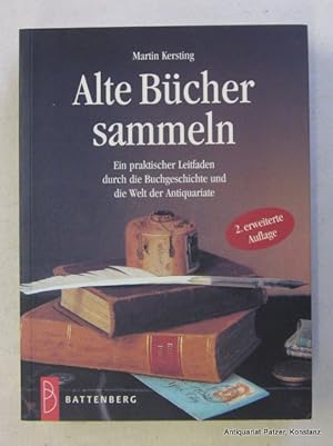 Immagine del venditore per Alte Bcher sammeln. Ein praktischer Leitfaden durch die Buchgeschichte und die Welt der Antiquariate. 2., neubearbeitete u. erweiterte Auflage. Mnchen, Battenberg, 2001. Mit zahlreichen Illustrationen im Text u. auf 16 Farbtafeln. 416 S. Farbiger Or.-Kart. (ISBN 3894415118). venduto da Jrgen Patzer