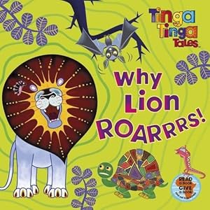 Immagine del venditore per Tinga Tinga Tales: Why Lion Roarrrs! venduto da WeBuyBooks 2
