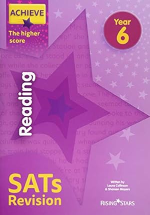 Bild des Verkufers fr Achieve Reading SATs Revision The Higher Score Year 6 (Achieve Key Stage 2 SATs Revision) zum Verkauf von WeBuyBooks