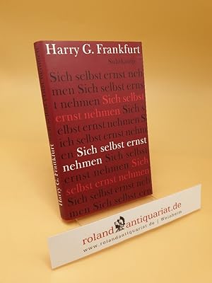 Seller image for Sich selbst ernst nehmen ; (ISBN: 9783518584859) for sale by Roland Antiquariat UG haftungsbeschrnkt