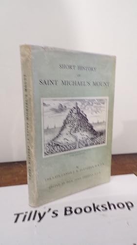 Seller image for Short History Of Saint Michael's Mount for sale by Tilly's Bookshop