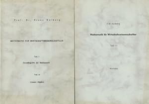 Mathematik für Wirtschaftswissenschaftler Teil 1 und 2 + 3; 2 Bände; eil 1: Grundbegriffe der Mat...