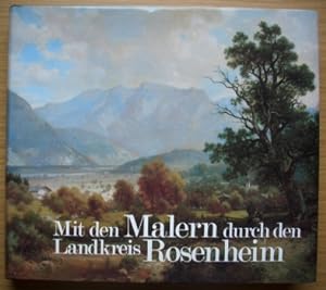 Image du vendeur pour Mit den Malern durch den Landkreis Rosenheim mis en vente par Elops e.V. Offene Hnde