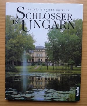 Seller image for Schlsser in Ungarn. Dercsnyi ; Kaiser ; Koppny. [bers. Christa Himer] for sale by Elops e.V. Offene Hnde