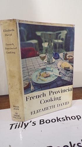Imagen del vendedor de French Provincial Cooking a la venta por Tilly's Bookshop