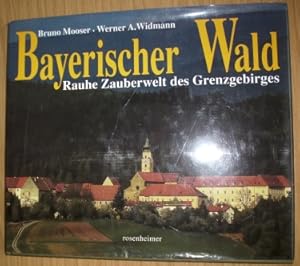 Seller image for Bayerischer Wald: Rauhe Zauberwelt des Grenzgebirges for sale by Elops e.V. Offene Hnde