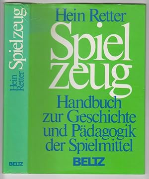 Bild des Verkufers fr Spielzeug: Handbuch zur Geschichte u. Pdagogik d. Spielmittel. zum Verkauf von Elops e.V. Offene Hnde