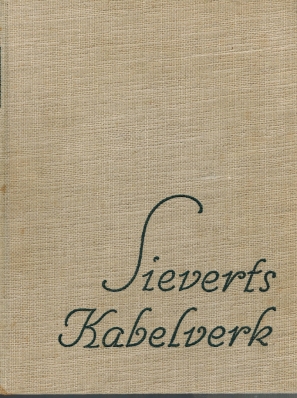Sieverts Kabelverk; Minnesskrift över de Första 50 Aren