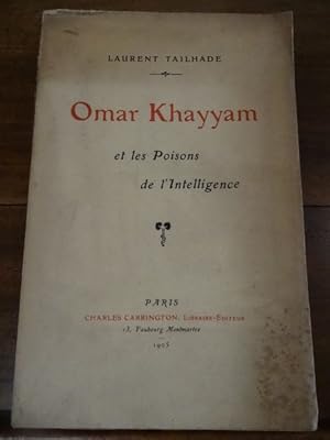 Imagen del vendedor de Omar Khayyam et les Poisons de l'Intelligence. a la venta por Librairie Lang