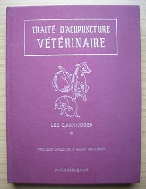 Seller image for Trait D'Acupuncture Vtrinaire; Tome 1 Acupuncture Fondamentale troditionelle et moderne des Carnivores; Fascicule 1: Notions lmentaires for sale by Elops e.V. Offene Hnde