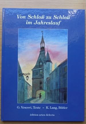 Seller image for Von Schlo zu Schlo im Jahreslauf. Ein Kalendarium for sale by Elops e.V. Offene Hnde