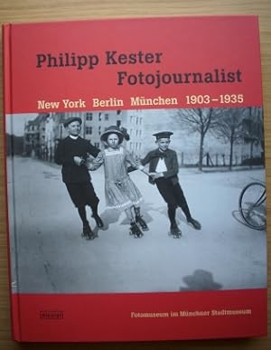 Seller image for Philipp Kester - Fotojournalist; New York, Berlin, Mnchen 1903 - 1935; mit Texten von Elisabeth Angermair, Enno Kaufhold; Ivo Kranzfelder und den Herausgebern for sale by Elops e.V. Offene Hnde