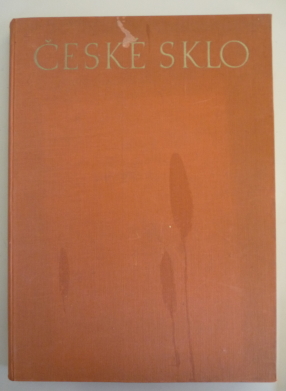 1. Ceske Sklo; K 50. Vyroci Zalozeni Umelecko-Prumysloveho Musea .