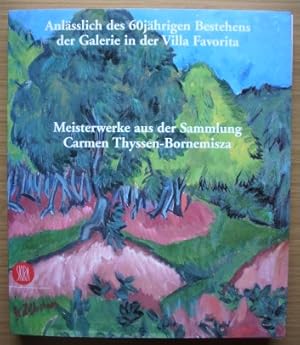 Bild des Verkufers fr Meisterwerke aus der Sammlung Carmen Thyssen-Bornemisza, Lugano, Villa Favorita 1997 zum Verkauf von Elops e.V. Offene Hnde