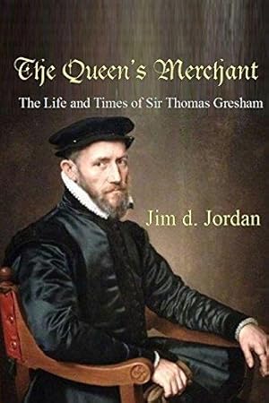 Immagine del venditore per The Queen's Merchant - The Life and Times of Sir Thomas Gresham venduto da WeBuyBooks