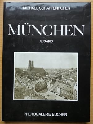 Bild des Verkufers fr Mnchen: 1870 - 1910 Einf. von Michael Schattenhofer. Bildlegenden von Erwin Mnz / Photogalerie Bucher zum Verkauf von Elops e.V. Offene Hnde