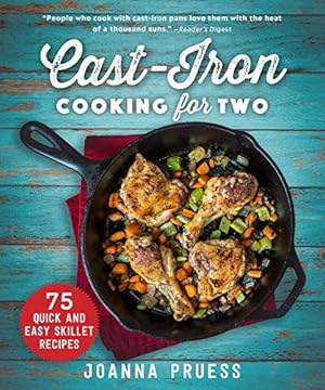 Bild des Verkufers fr Cast-Iron Cooking for Two: 75 Quick and Easy Skillet Recipes zum Verkauf von WeBuyBooks