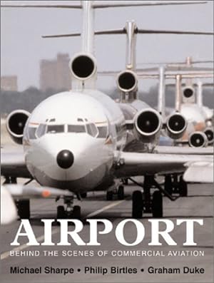 Bild des Verkufers fr Airport: Behind the Scenes of Commercial Aviation by Michael Sharpe (2001-09-04) zum Verkauf von WeBuyBooks
