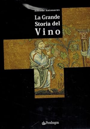 Seller image for La grande storia del vino for sale by Elops e.V. Offene Hnde
