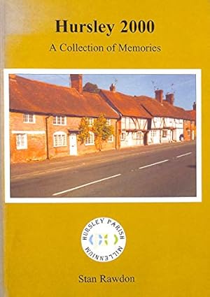 Imagen del vendedor de Hursley 2000: A Collection of Memories a la venta por WeBuyBooks