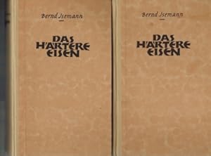 Seller image for Das hrtere Eisen; Herzog Georg Hans, Pfalzgraf von Ltzelstein; Roman; 2 Bnde komplett for sale by Elops e.V. Offene Hnde