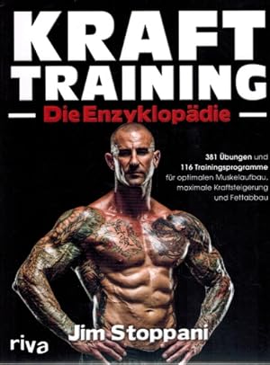 Bild des Verkufers fr Krafttraining - die Enzyklopdie; 381 bungen und 116 Trainingsprogramme fr optimalen Muskelaufbau, maximale Kraftsteigerung und Fettabbau zum Verkauf von Elops e.V. Offene Hnde