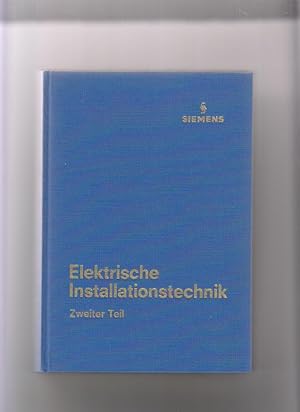 Imagen del vendedor de Elektrische Installationstechnik Band 1 u. Band 2. Siemens Aktiengesellschaft a la venta por Elops e.V. Offene Hnde