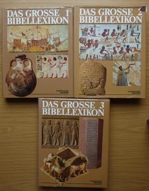 Seller image for Das grosse Bibellexikon: 3 Bnde. Band 1: Aaron - Gtergemeinschaft; Bd. 2: Haar - Otniel; Bd. 3: Paddan - Zypern for sale by Elops e.V. Offene Hnde