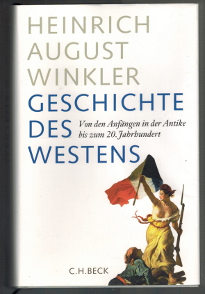 Bild des Verkufers fr Geschichte des Westens; Von den Anfngen in der Antike bis zum 20. Jahrhundert zum Verkauf von Elops e.V. Offene Hnde