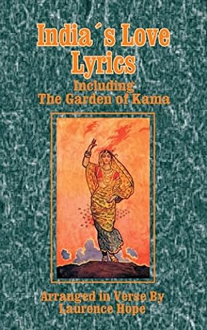 Bild des Verkufers fr India's Love Lyrics: Including the Garden of Kama zum Verkauf von WeBuyBooks