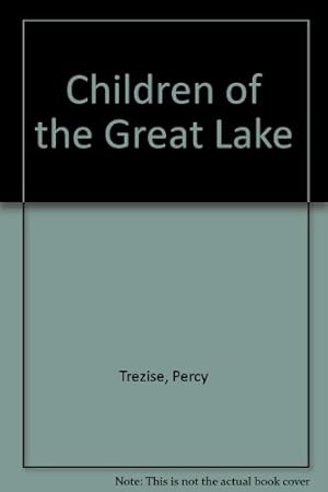 Bild des Verkufers fr Children of the Great Lake zum Verkauf von WeBuyBooks